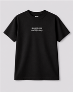 Based on Real Life Black T-shirt