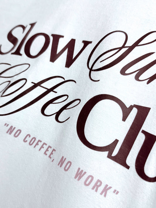 Slow Sunday Coffee Club White T-shirt
