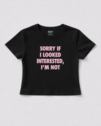 Not Interested Black Baby Tee