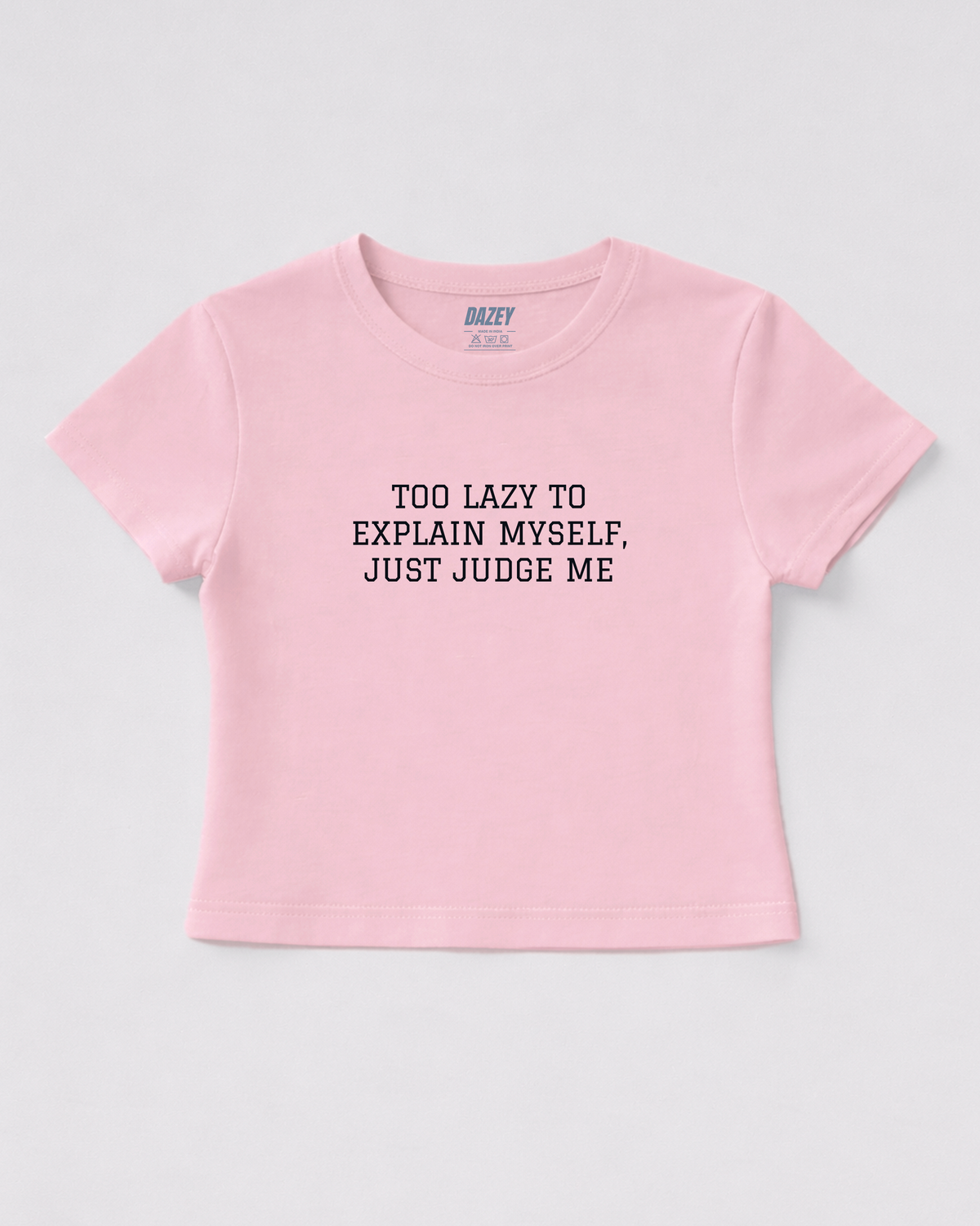 Judge Me Pink Baby Tee